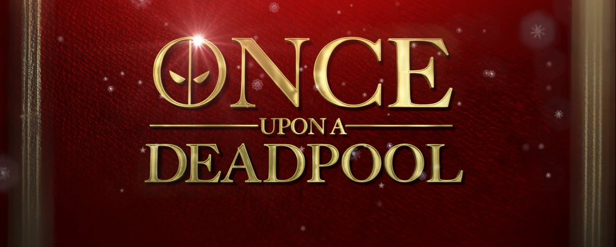 'Once Upon a Deadpool' tuổi teen tung trailer đậm chất Giáng Sinh, trêu chọc chuyện Fox - Marvel Ảnh 11