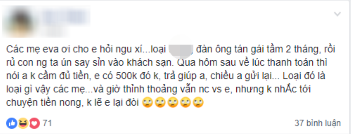 Gạ gẫm bạn gái mới quen vào khách sạn rồi giả vờ không mang tiền vay 500k, anh chàng bất ngờ 'mất trí nhớ' Ảnh 1