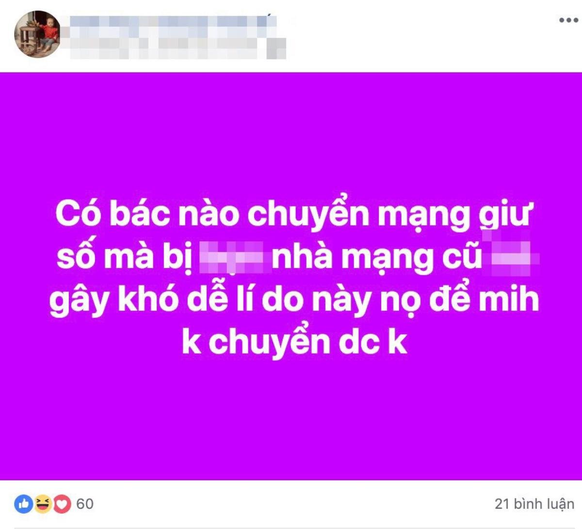 Nhiều chủ thuê bao tố các nhà mạng dùng 'chiêu trò' để ngăn khách hàng chuyển mạng giữ số Ảnh 1