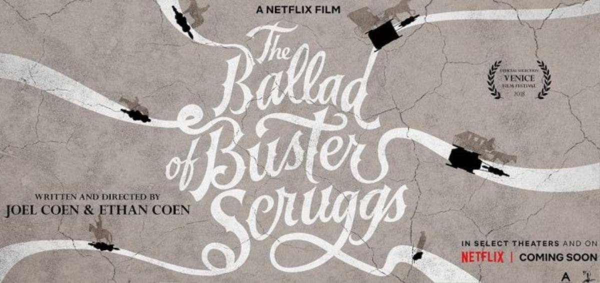 ‘The Ballad of Buster Scruggs’ và những huyền thoại Miền Tây đẫm máu Ảnh 1