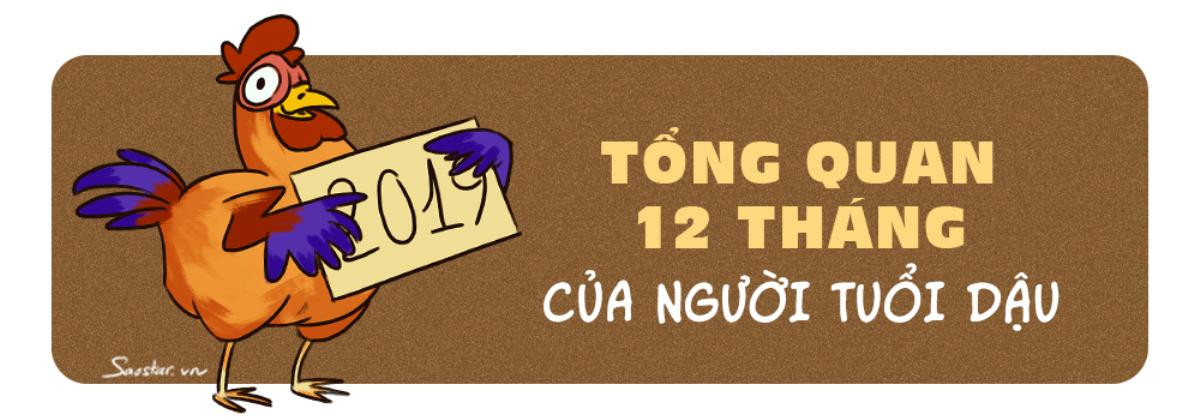 Tử vi tuổi Dậu 2019: Sự nghiệp có bước đột phá, tiền tài 'nhỉnh' hơn năm cũ Ảnh 5