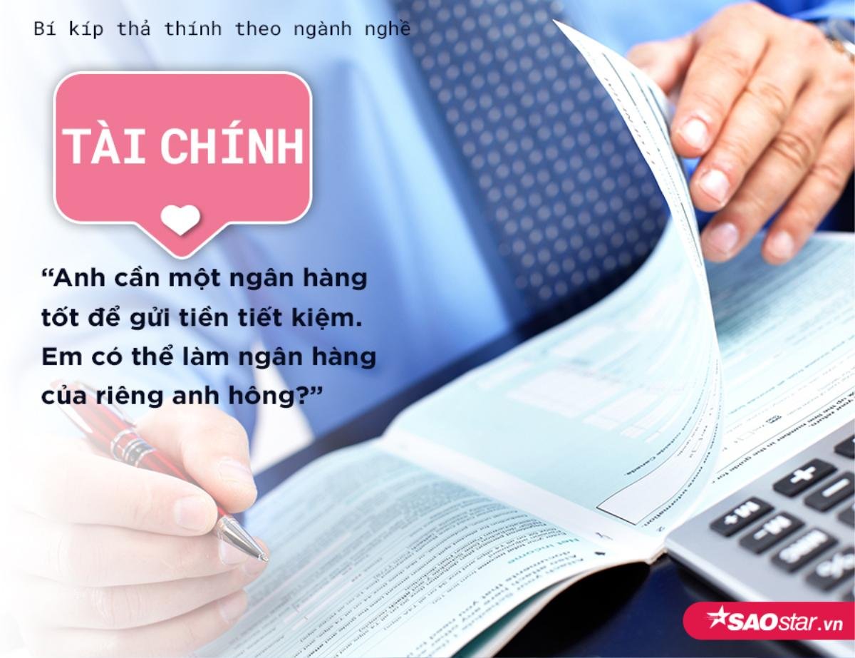 Học ngay bí kíp thả thính theo ngành nghề chất phát ngất để đốn tim crush ngay lập tức Ảnh 7