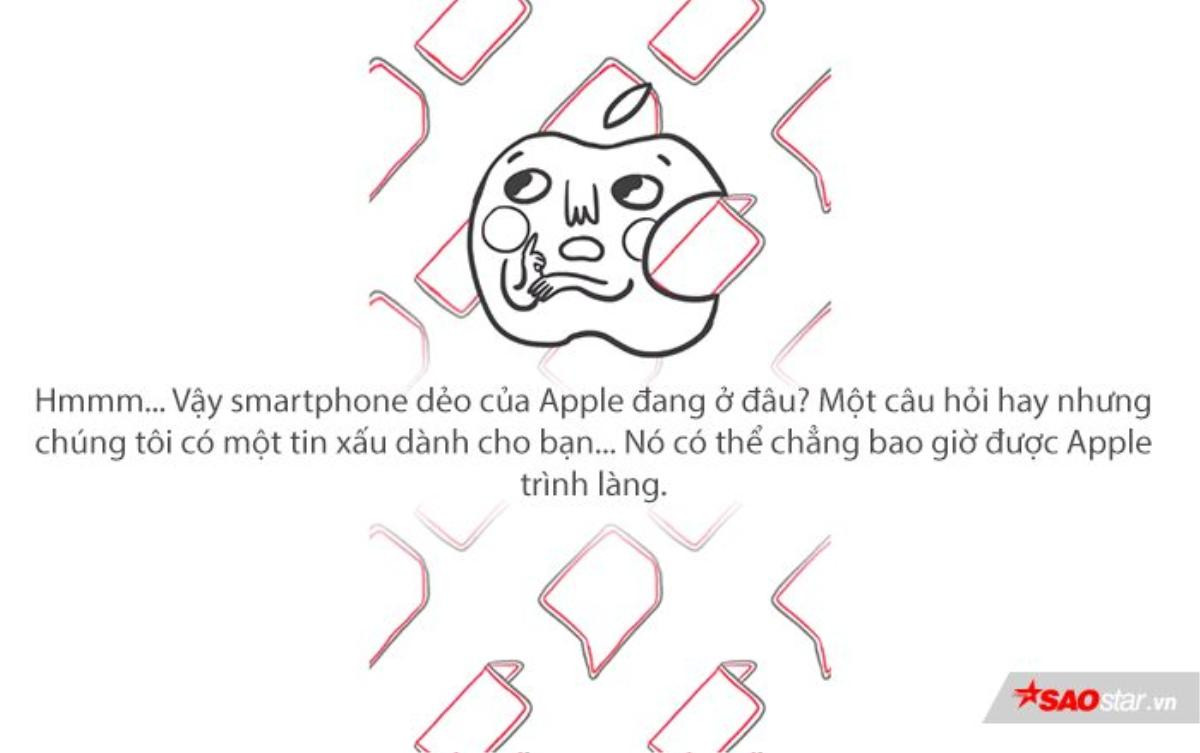 Apple có thể sẽ không bao giờ ra mắt smartphone dẻo, đây rất có thể là lý do tại sao Ảnh 4