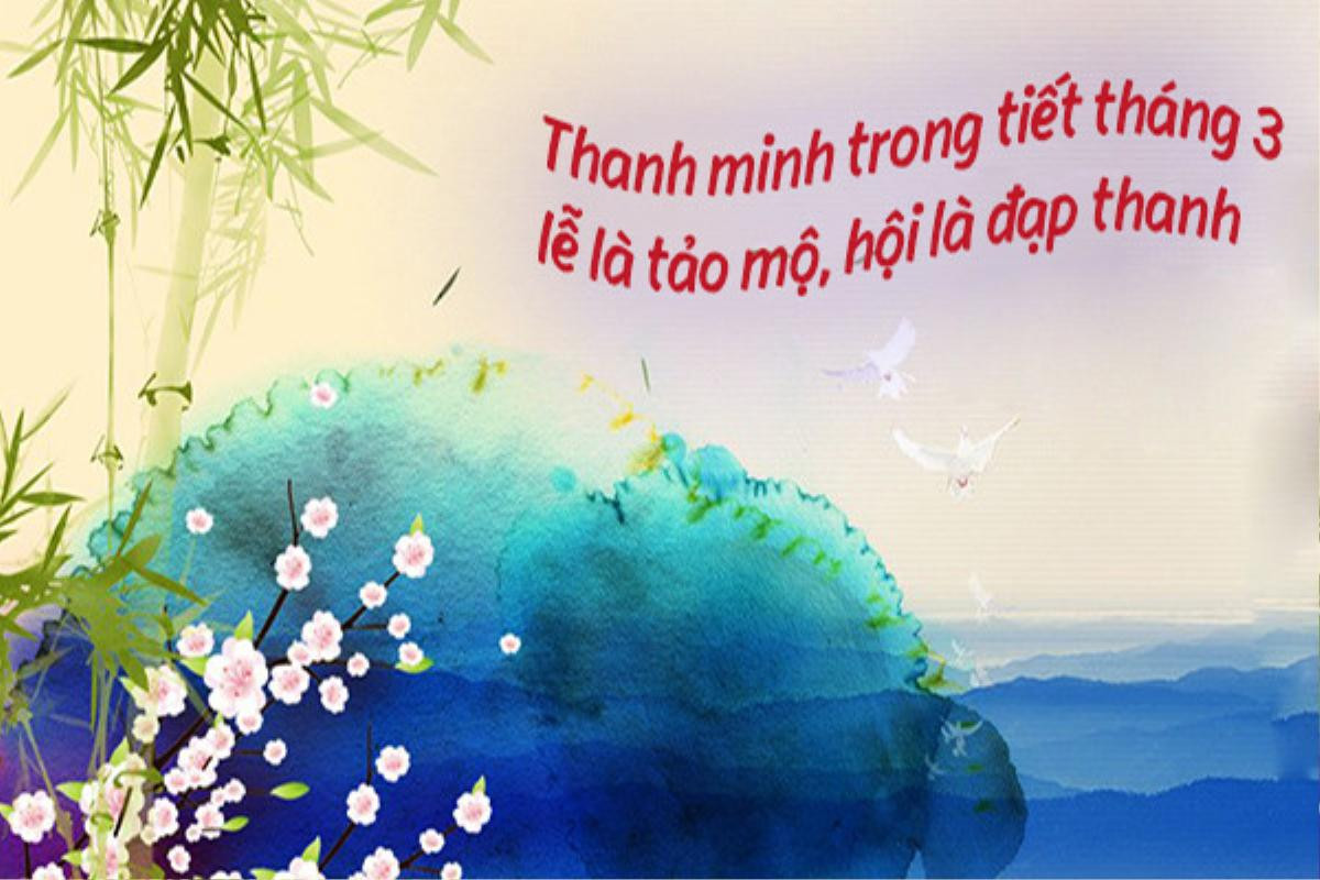 Tiết thanh minh có nguồn gốc và ý nghĩa như thế nào? Ảnh 1