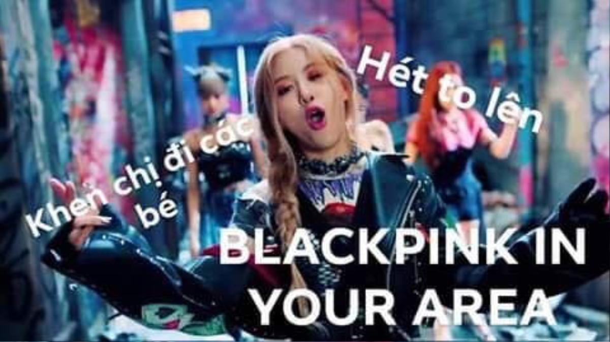 Chết cười với loạt ảnh chế 'sang chảnh' về MV comeback mà fan dành tặng BlackPink Ảnh 6