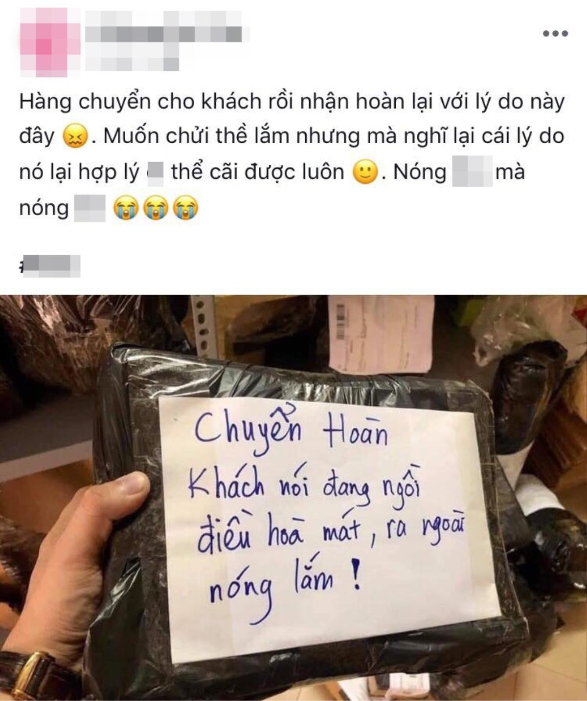 Cười ra nước mắt với lý do từ chối nhận hàng oái ăm của khách: 'Đang ngồi điều hòa mát, ra ngoài nóng lắm!' Ảnh 1