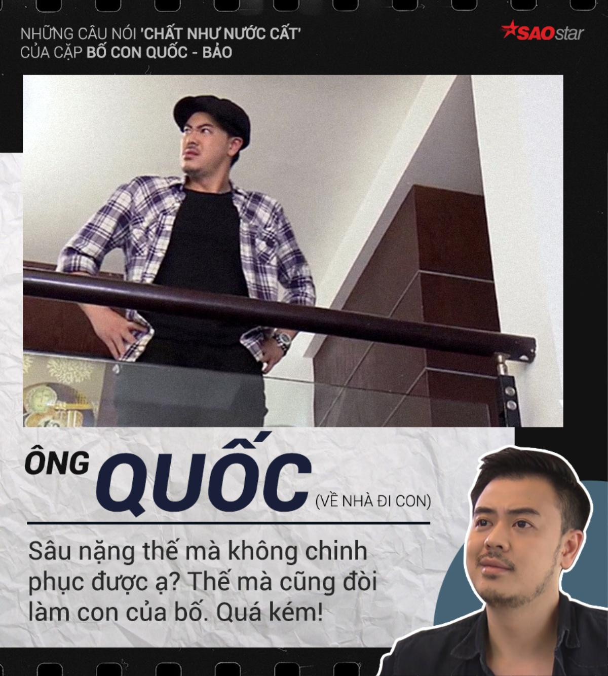 Những câu nói 'chất như nước cất' của cặp bố con Quốc - Bảo (Về nhà đi con) Ảnh 9