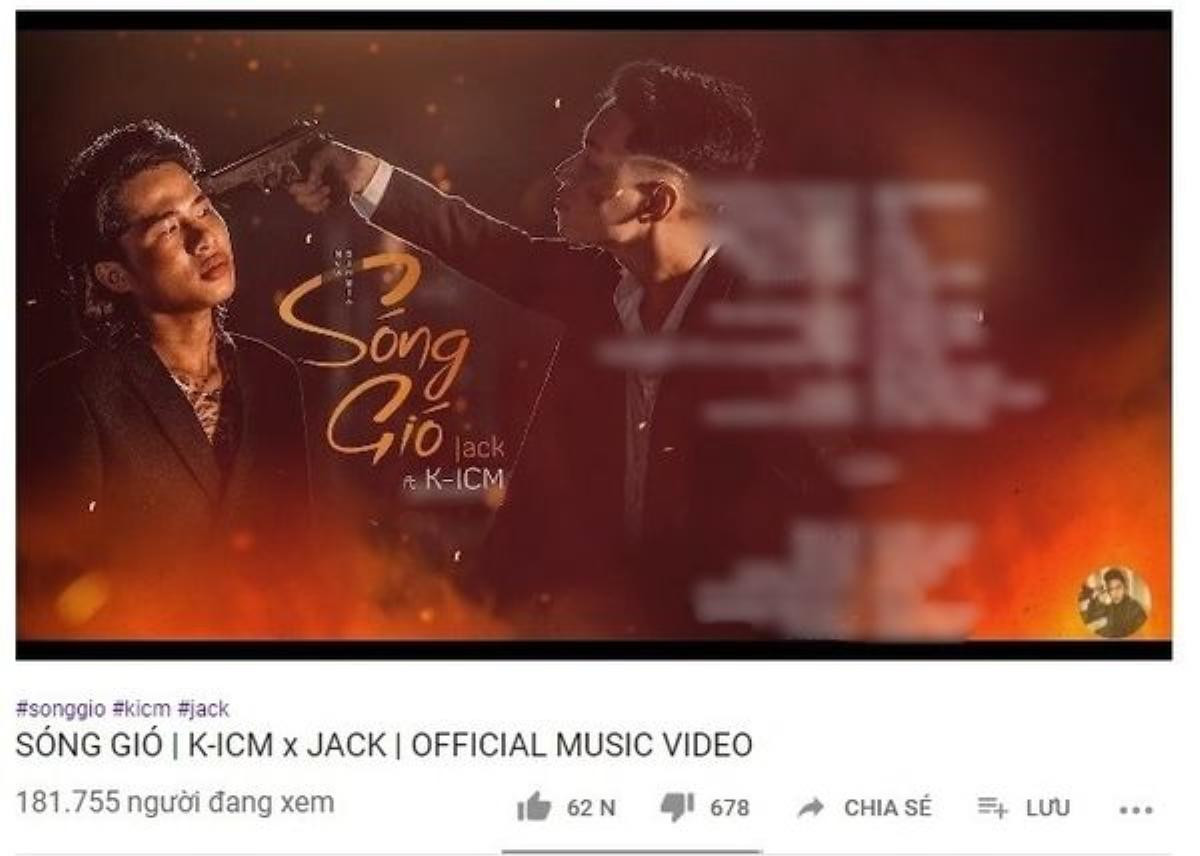 MV Sóng gió từ K-ICM và Jack đạt #1 Trending Youtube: Bảo chứng cứ ra sản phẩm là hot! Ảnh 4