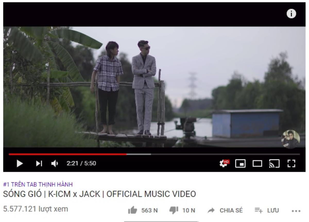 MV Sóng gió từ K-ICM và Jack đạt #1 Trending Youtube: Bảo chứng cứ ra sản phẩm là hot! Ảnh 2