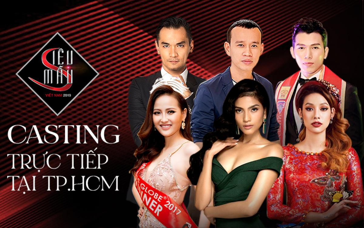 Siêu mẫu Việt Nam 2019 hé lộ dàn giám khảo 'khủng' casting trực tiếp tại TP HCM ngày 9/8 Ảnh 9