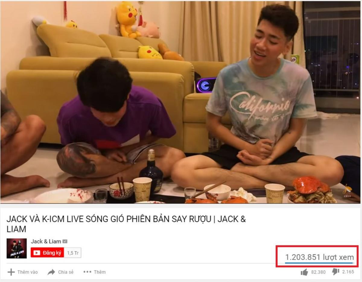 Đến clip 'Sóng gió' phiên bản bàn nhậu cũng được 1 triệu views sau 23 giờ: Giới hạn nào cho Jack và K-ICM? Ảnh 1