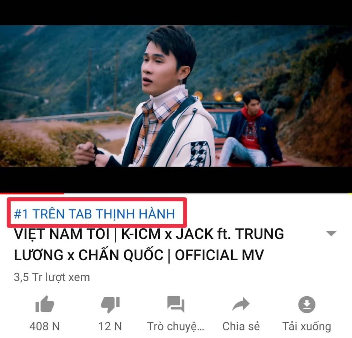 Chưa đầy 1 ngày ra mắt, Việt Nam Tôi từ K-ICM và Jack đã 'băng băng' #1 trending Youtube Ảnh 2