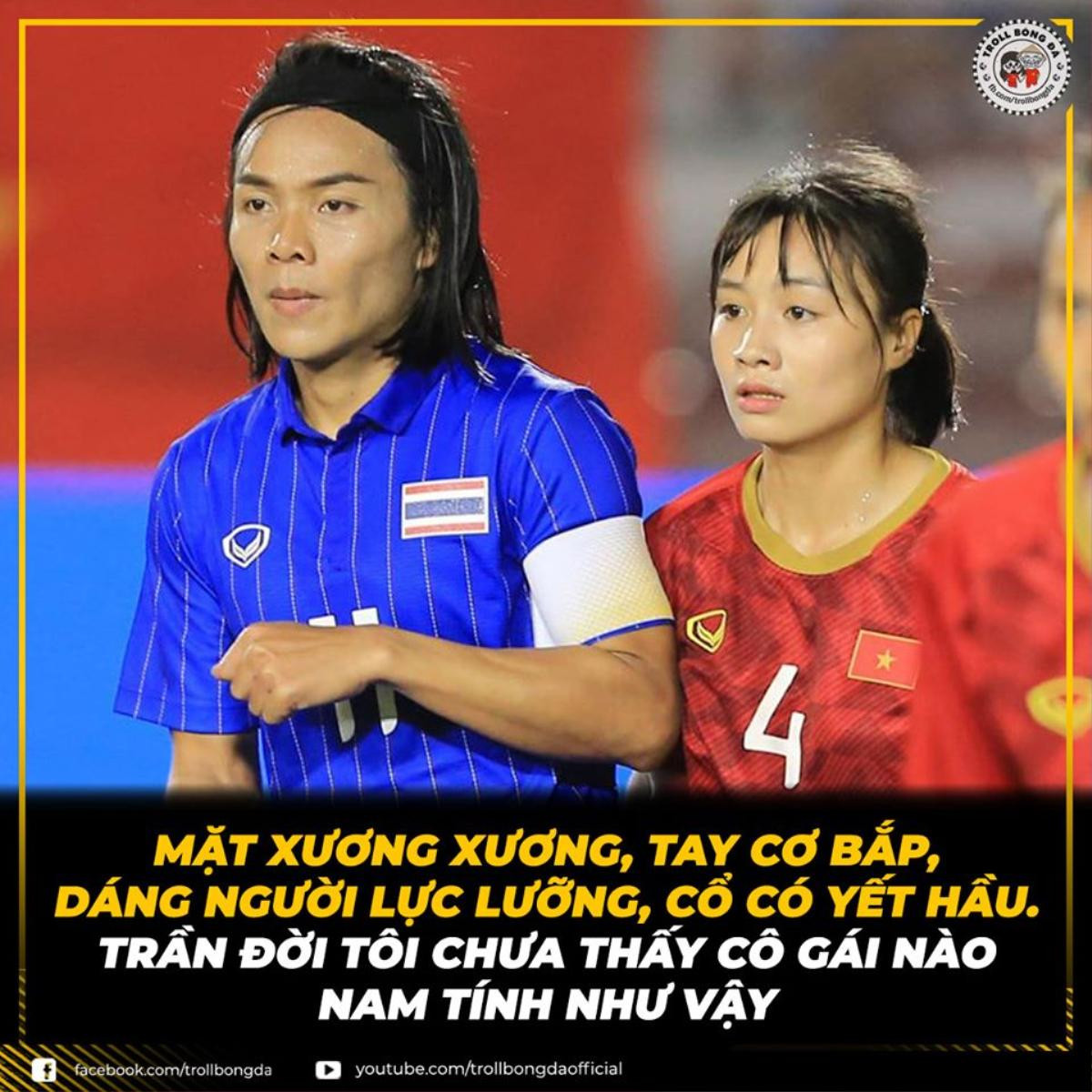 'Cười té ghế' với loạt ảnh nhan sắc cầu thủ Thái Lan và 'hoa khôi' tuyển nữ Việt Nam Ảnh 1