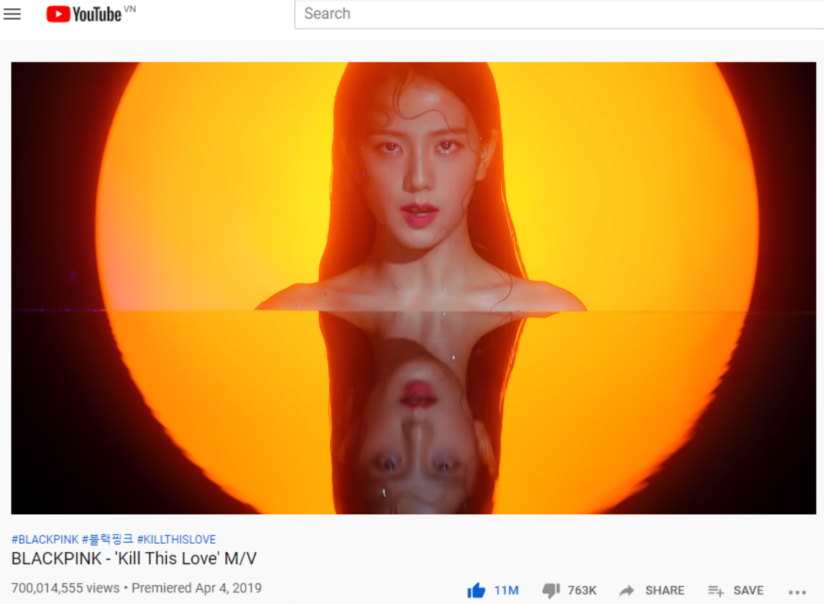 Kill This Love đạt 700 triệu view, BlackPink trở thành nghệ sĩ Kpop đầu tiên và duy nhất ở thì hiện tại làm được điều này Ảnh 1