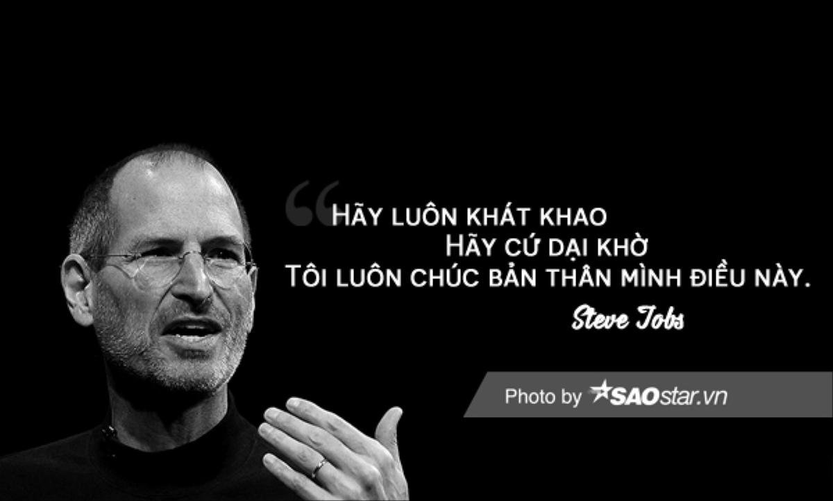 8 câu nói tràn đầy cảm hứng của Steve Jobs để bắt đầu năm mới hứng khởi Ảnh 8