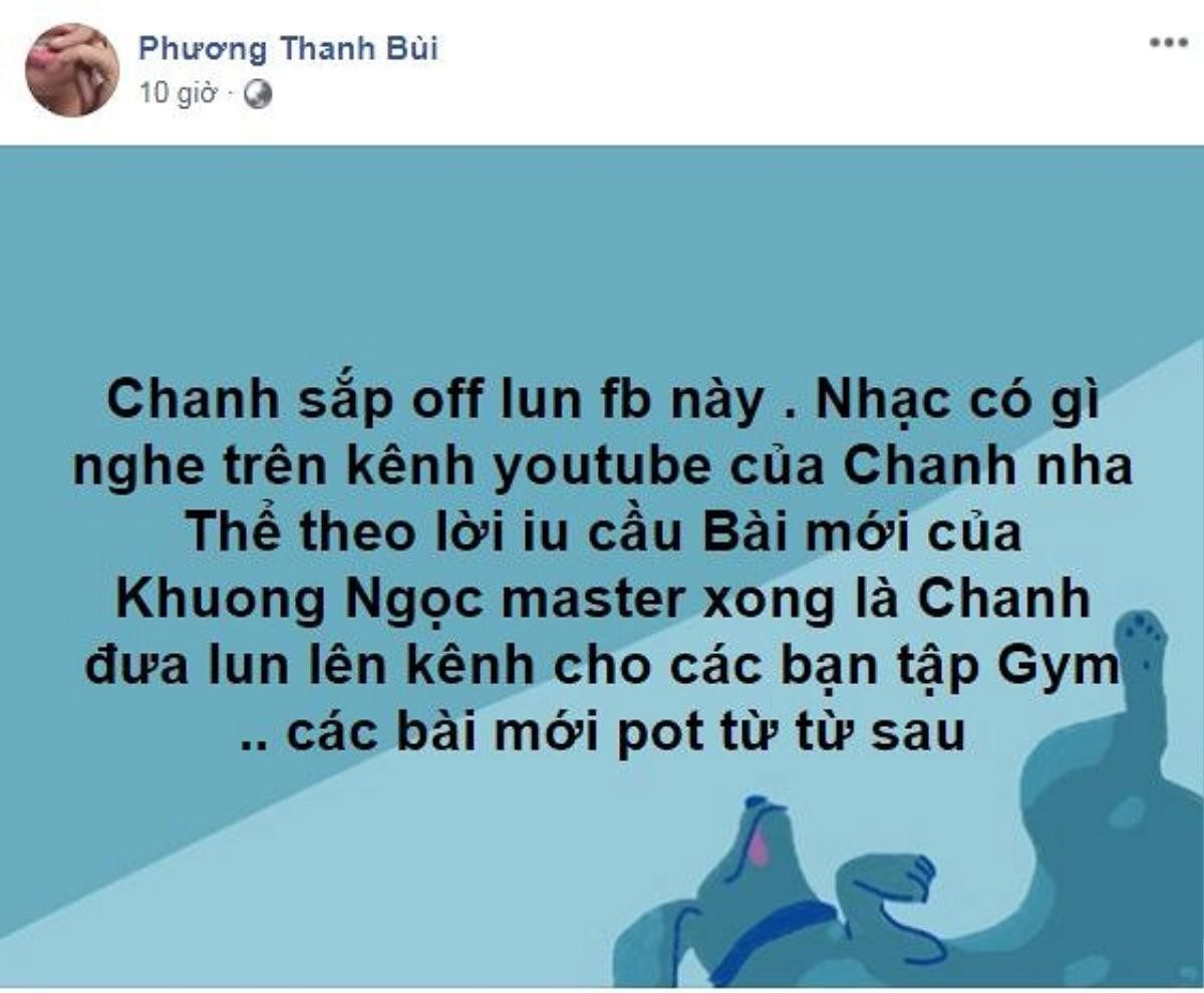 Phương Thanh bất ngờ khoá facebook sau dòng chia sẻ ẩn ý: ‘Tôi phải dừng lại và biến mất’ Ảnh 1