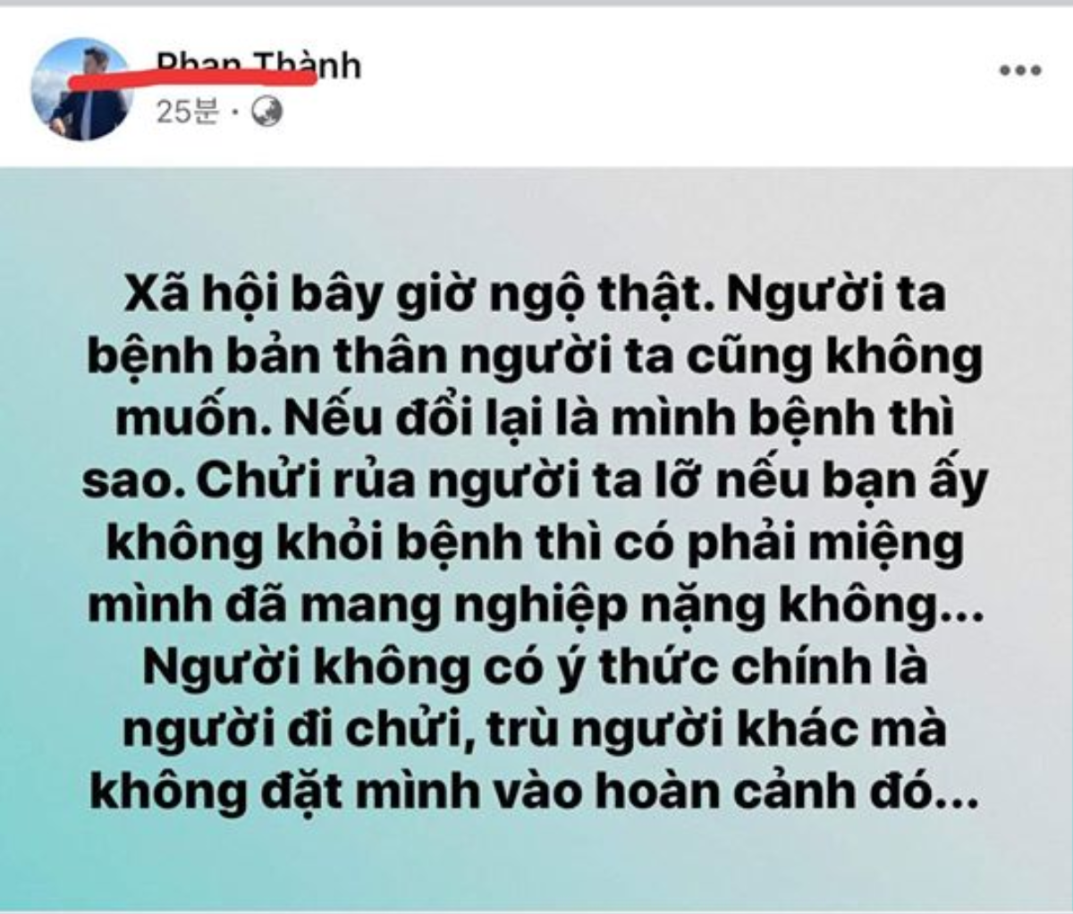 Sau Phan Thành, ca sĩ Duy Mạnh bị chỉ trích vì bênh vực nữ bệnh nhân nhiễm COVID-19 thứ 17 Ảnh 6