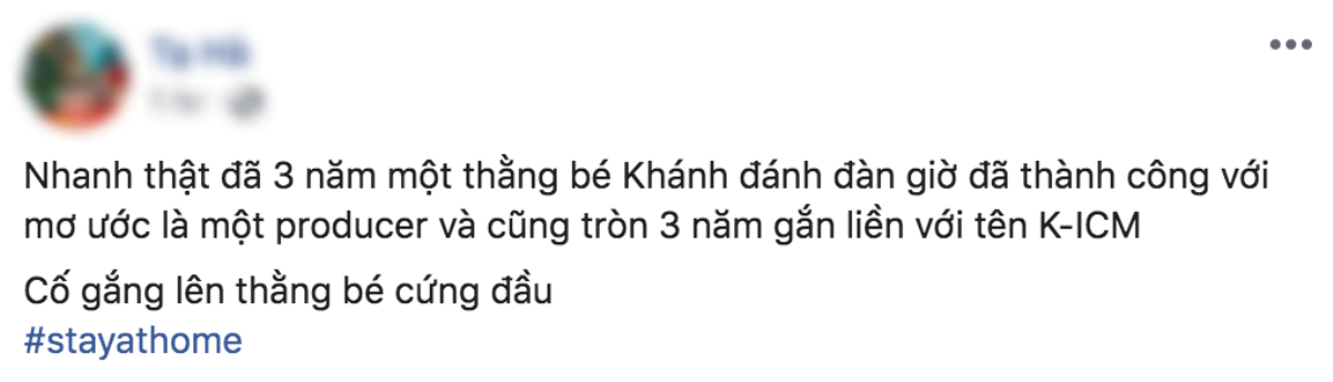 Mẹ nuôi tiết lộ ngày này 3 năm trước, nghệ danh K-ICM ra đời nhưng 'té ngửa' nhất là loạt ảnh thời chưa 'sóng gió' Ảnh 1