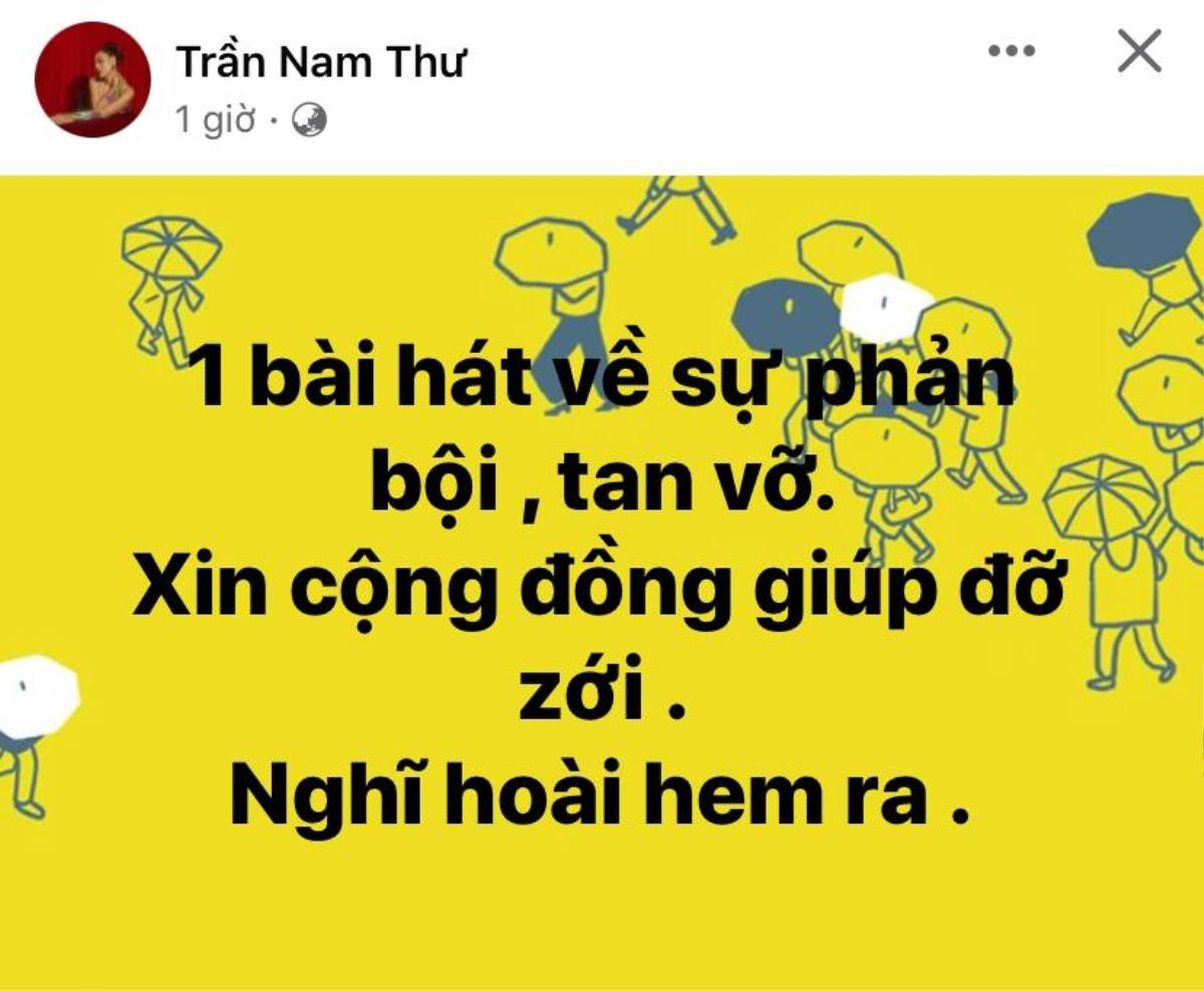 Nam Thư bất ngờ nhắc đến hai từ 'phản bội, tan vỡ', chuyện gì đây? Ảnh 1