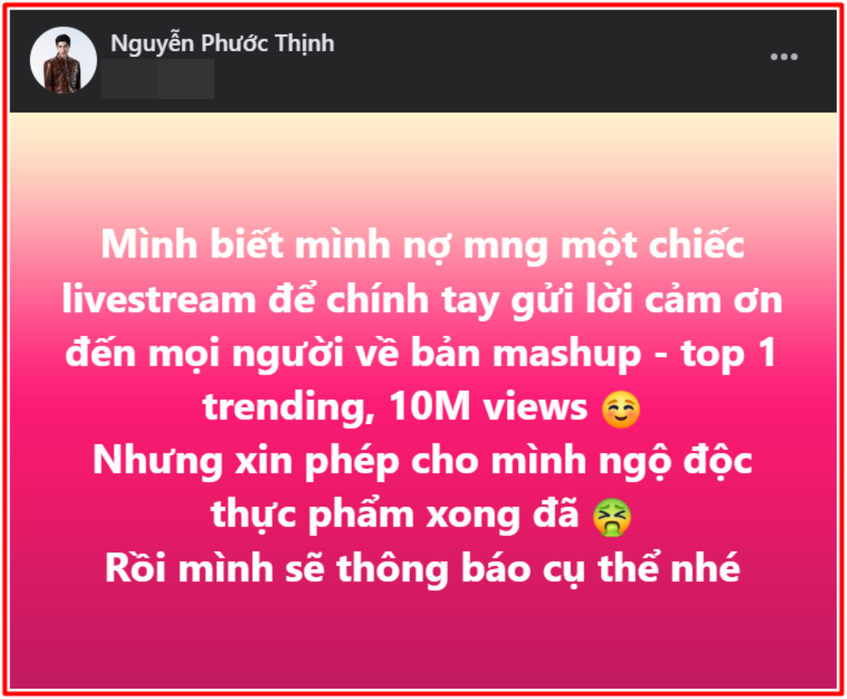 Noo Phước Thịnh thông báo bị ngộ độc thực phẩm, mắc nợ khán giả một việc Ảnh 1