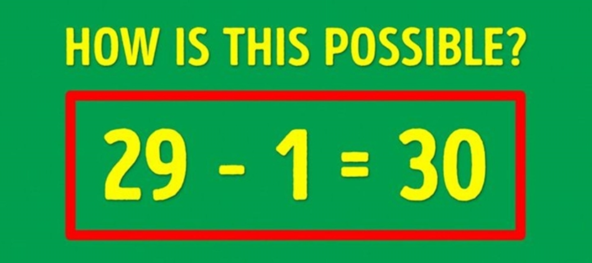 Bài toán 'làm cách nào để 29-1=30': Cách giải không phải ai cũng biết! Ảnh 1