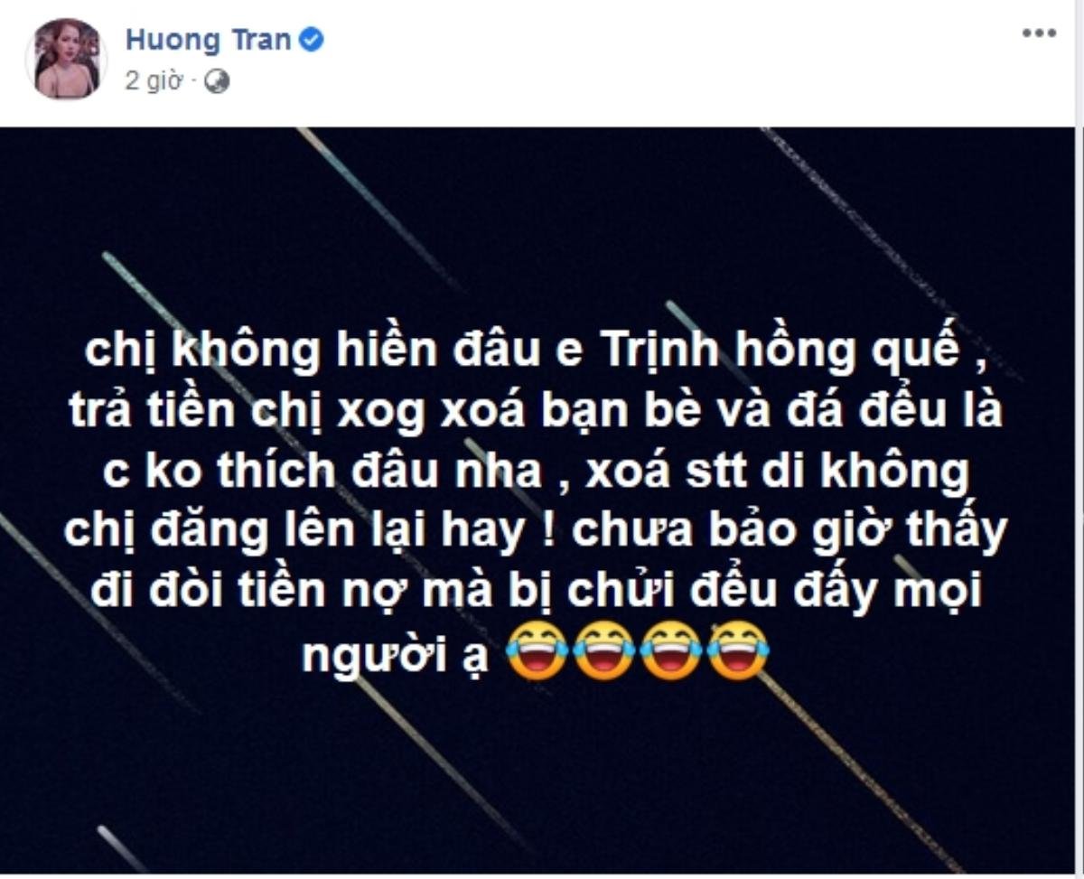 Vợ cũ Việt Anh 'tố' Hồng Quế nợ nần: Tình cảm chị em thân thiết chính thức 'toang'? Ảnh 3