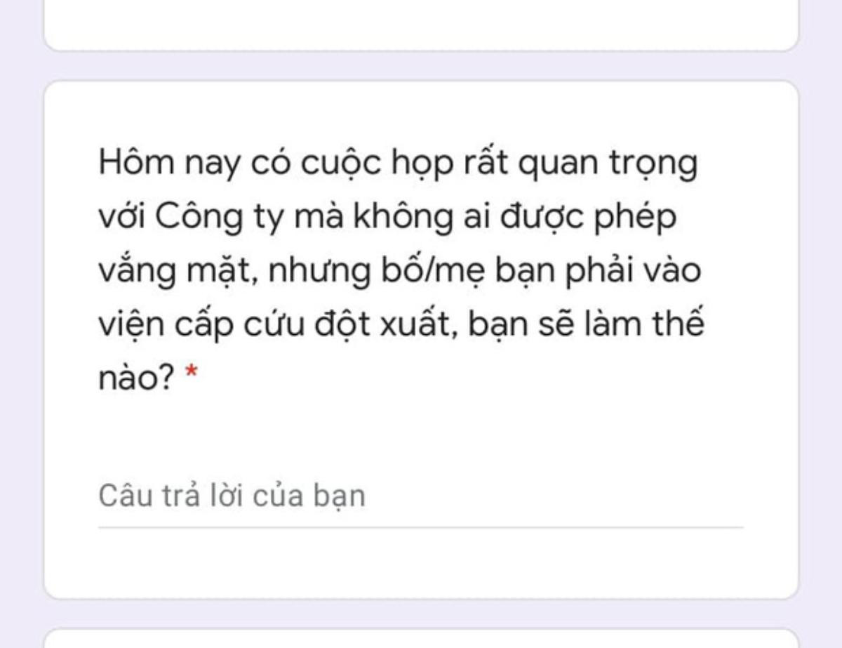 Trả lời như thế nào khi nhà tuyển dụng hỏi: 'Công ty có cuộc họp không thể vắng nhưng bố mẹ phải nhập viện, bạn sẽ làm gì?' Ảnh 2