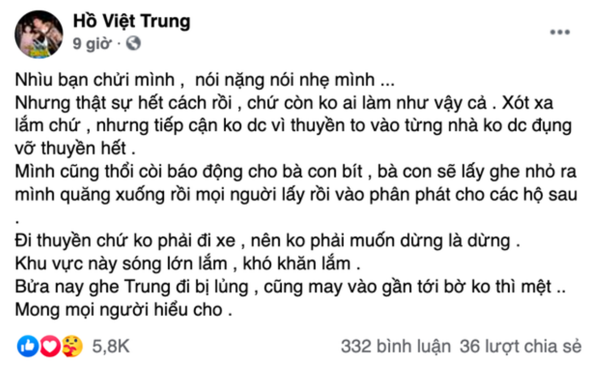 Hồ Việt Trung lên tiếng khi bị chỉ trích khi quăng quà cứu trợ cho người dân miền Trung Ảnh 3