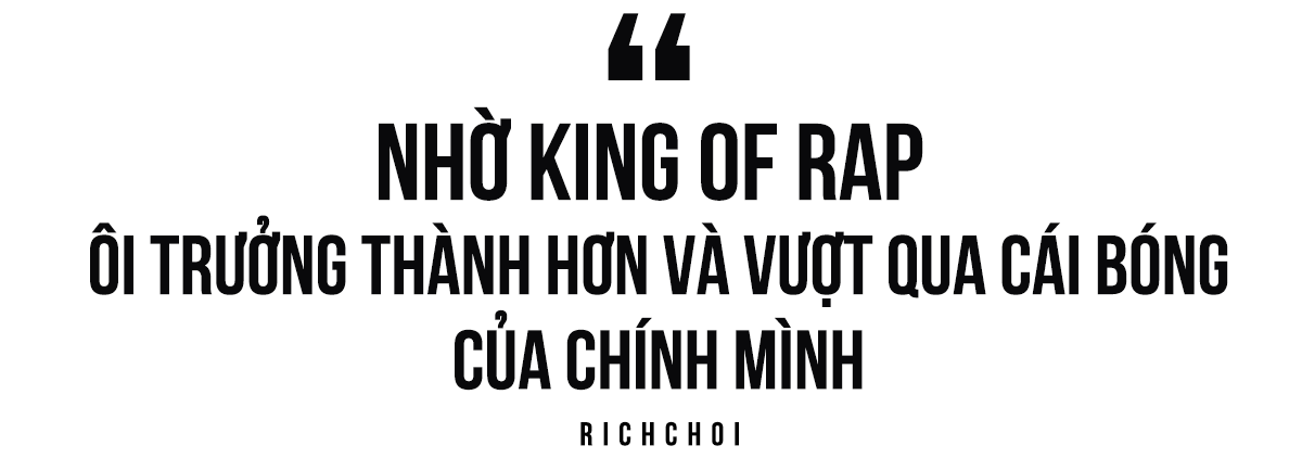 RichChoi: 'Tôi là người xứng đáng và phù hợp cho giải quán quân King Of Rap nhất' Ảnh 5