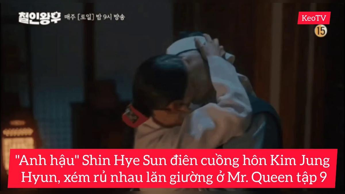 'Mr. Queen': Shin Hye Sun cưỡng hôn Kim Jung Huyn, khán giả á ố 'rồi ai cũng bị cong theo thời gian' Ảnh 1