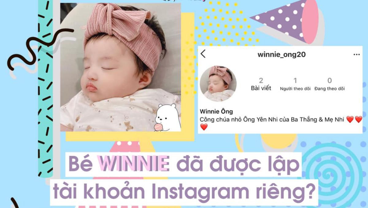 Ông Cao Thắng - Đông Nhi lập Instagram cho con gái cưng Yên Nhi: Ảnh mới của bé Winnie cưng hết nấc! Ảnh 2