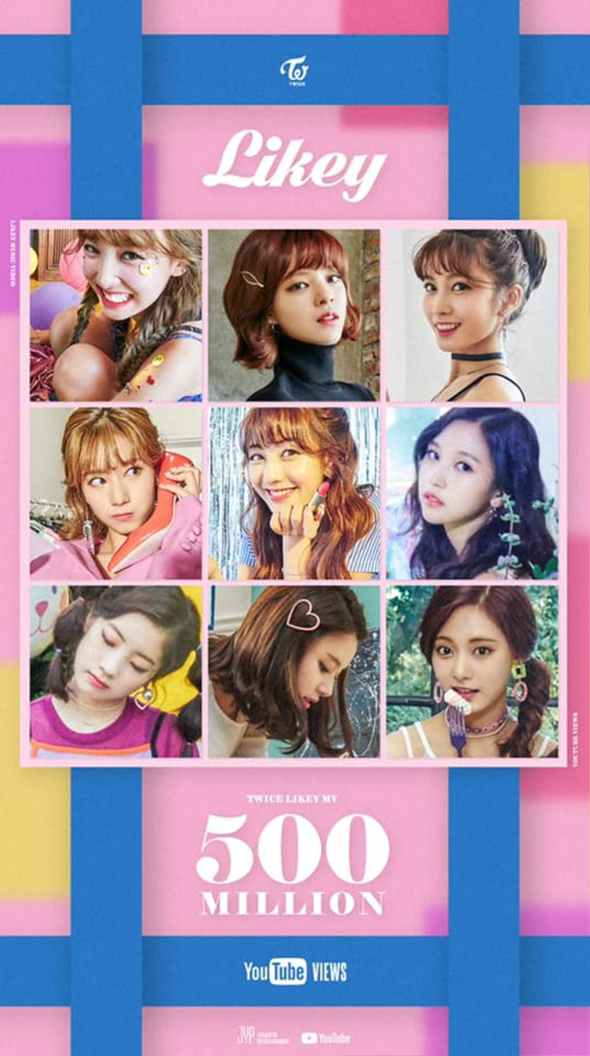 MV 'Likey' của Twice cán mốc 500 triệu lượt xem, JYP làm poster kỷ niệm quá 'phèn' Ảnh 1