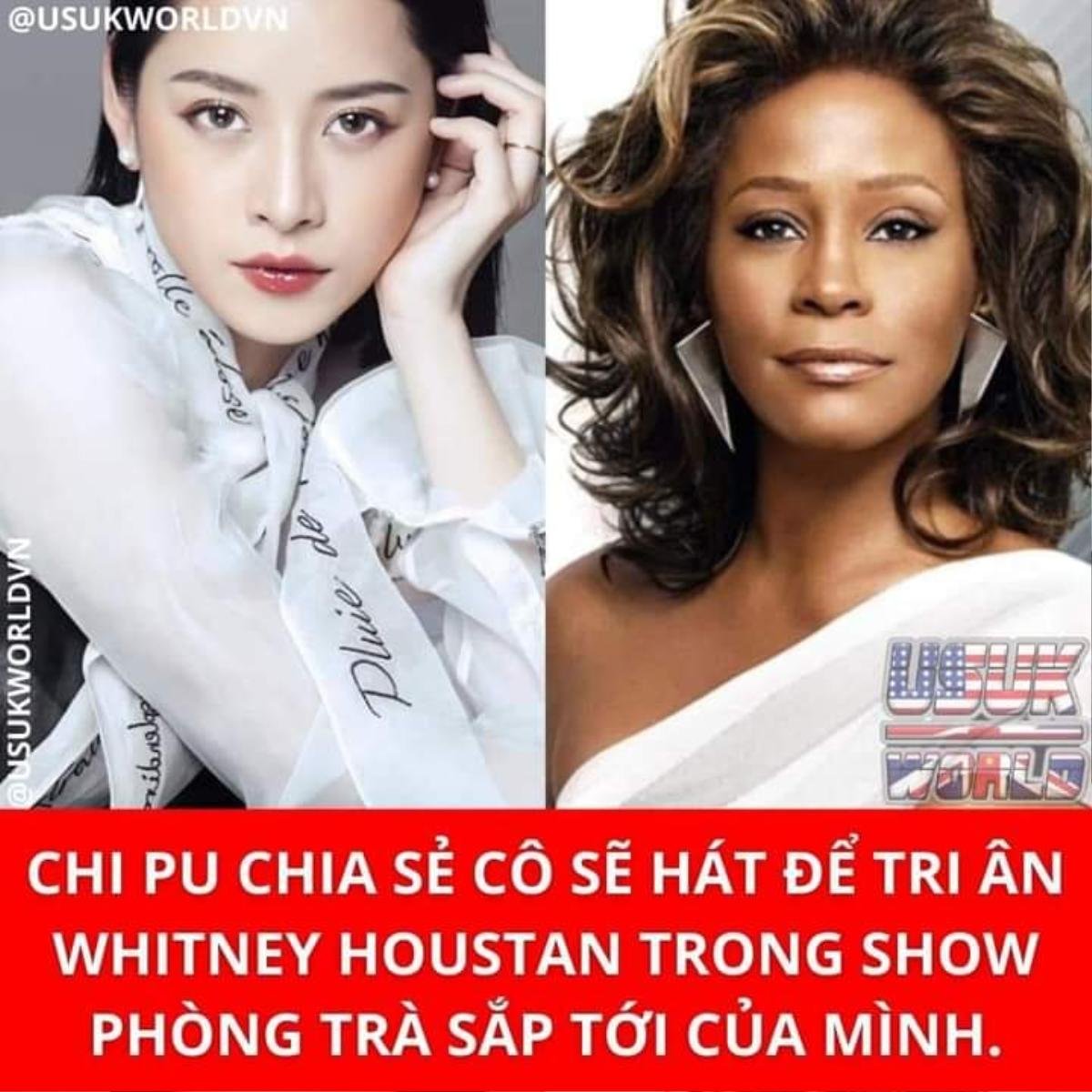 Thực hư thông tin Chi Pu sẽ hát tri ân Diva huyền thoại Whitney Houston? Ảnh 1