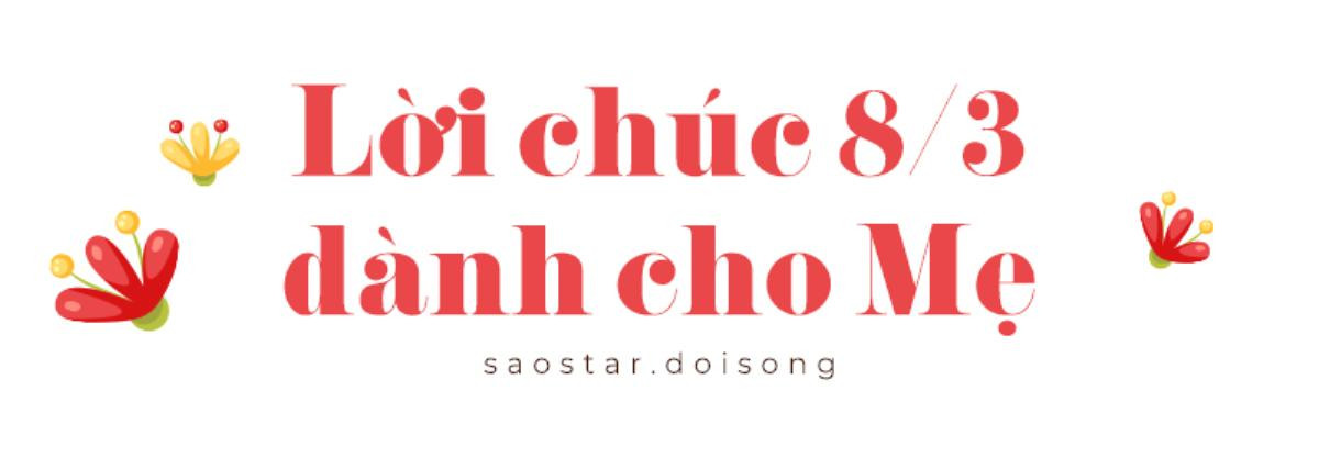 Những câu chúc hay, độc lạ dành cho 'nửa kia của thế giới' trong ngày 8/3 Ảnh 2