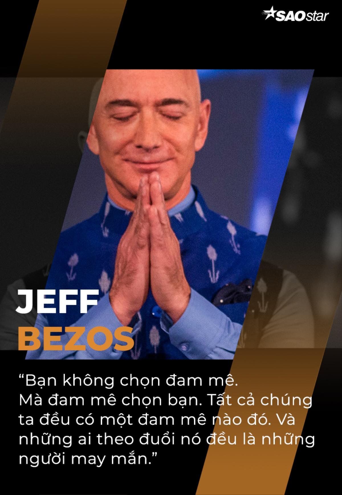 10 câu nói truyền cảm hứng của tỷ phú giàu nhất thế giới Jeff Bezos Ảnh 4