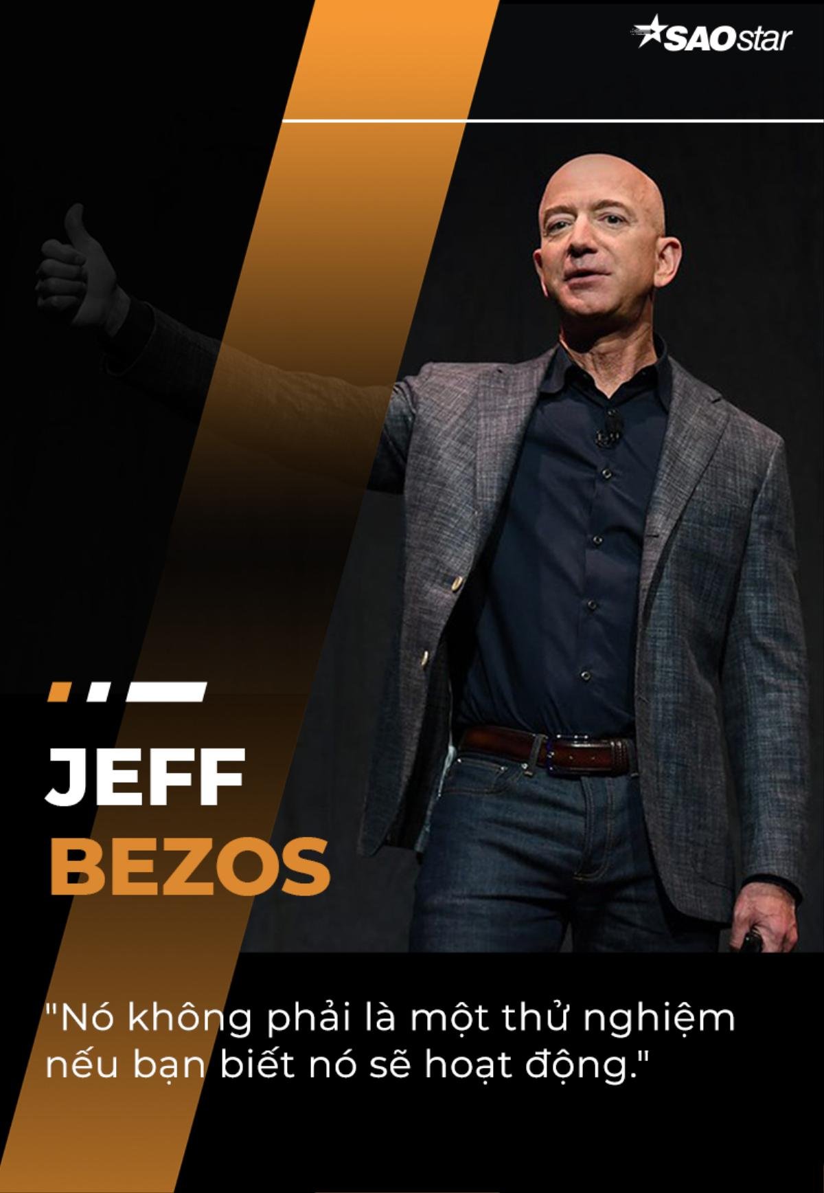 10 câu nói truyền cảm hứng của tỷ phú giàu nhất thế giới Jeff Bezos Ảnh 7