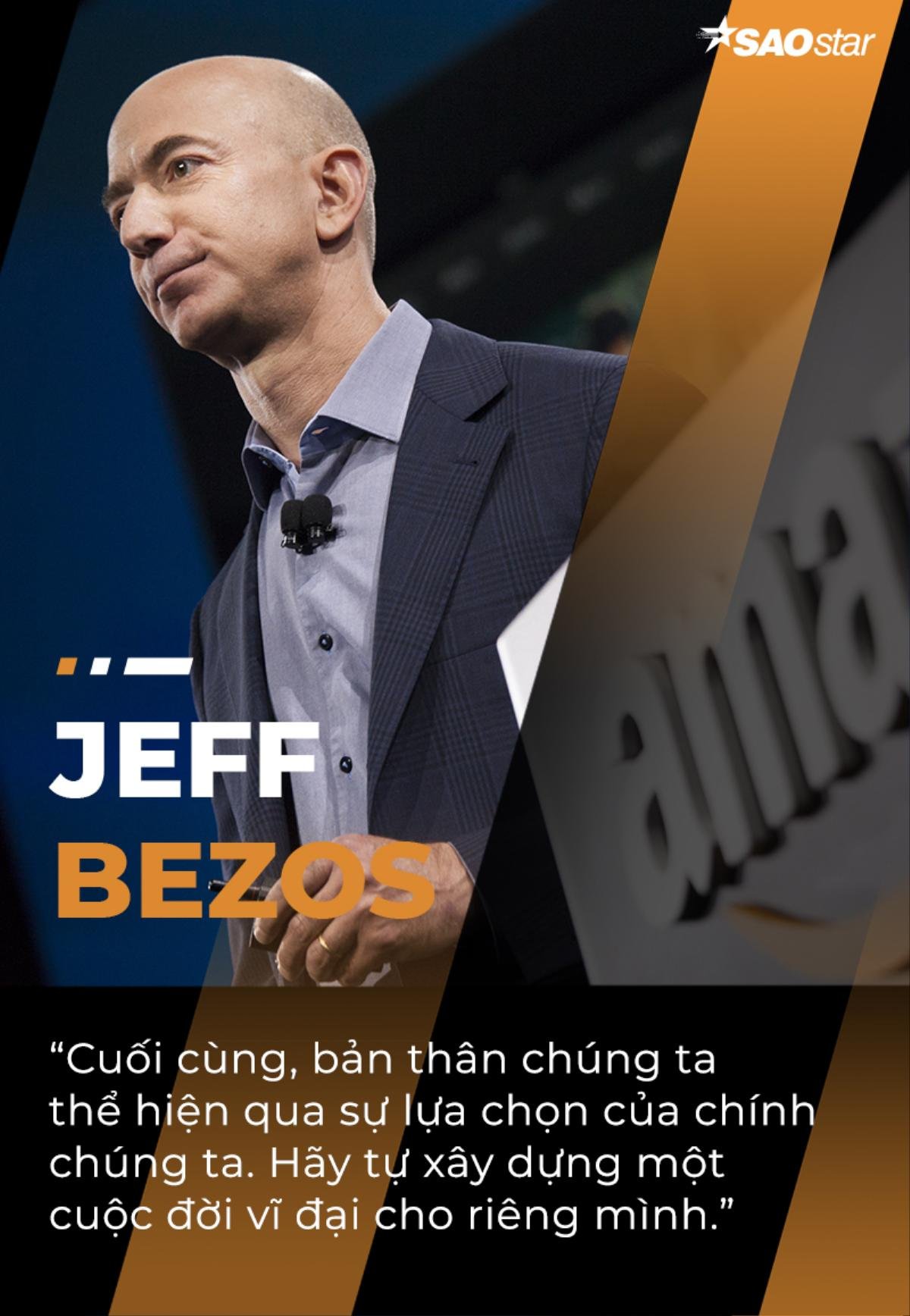 10 câu nói truyền cảm hứng của tỷ phú giàu nhất thế giới Jeff Bezos Ảnh 9