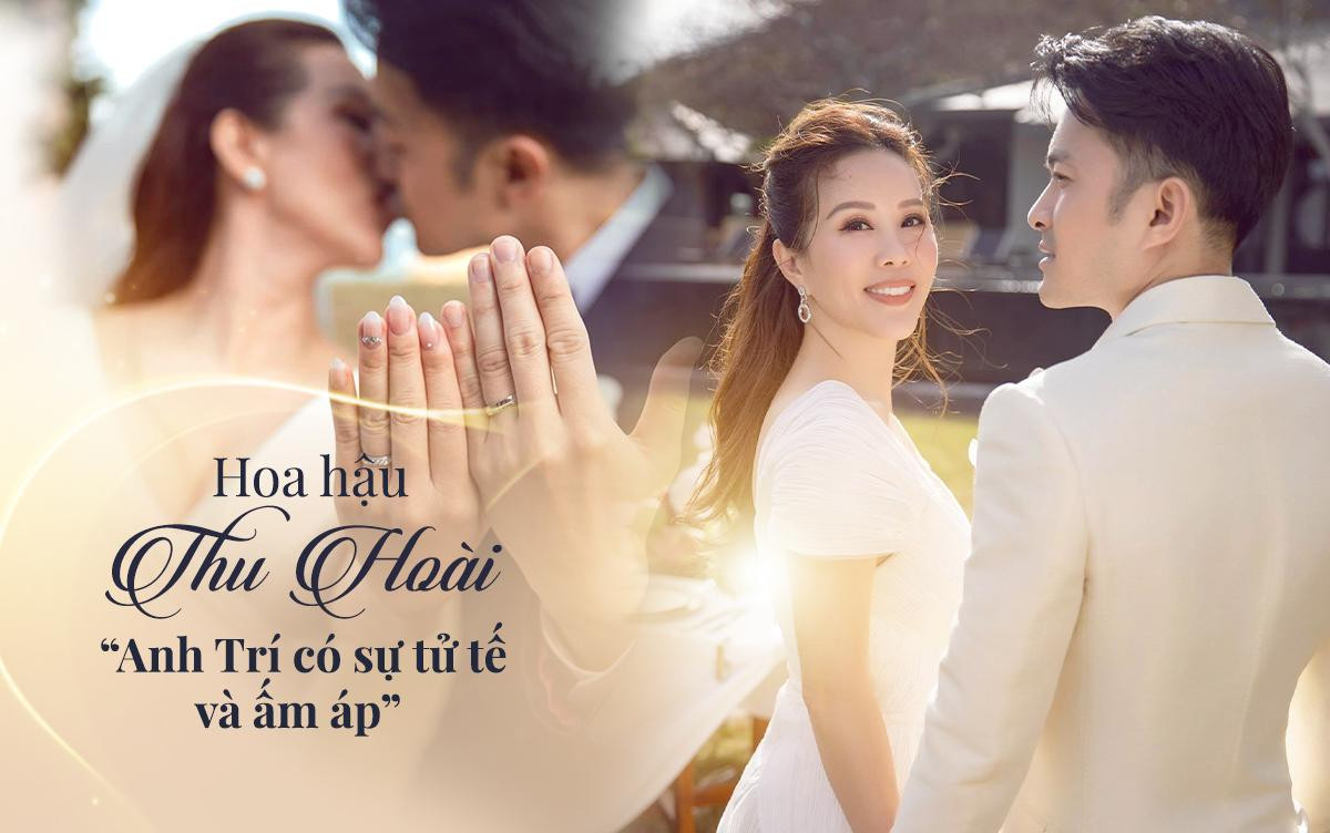 Hoa hậu Thu Hoài: 'Ở bên anh Trí tôi được quyền yếu đuối và dựa dẫm những khi mệt mỏi' Ảnh 1