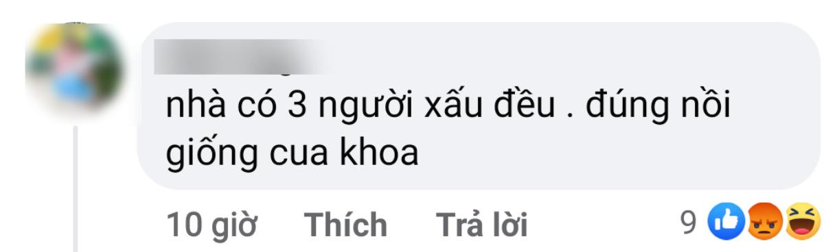 Phẫn nộ chuyện con gái Mạc Văn Khoa bị miệt thị nặng nề: 'Giống bố chả đẹp tí nào mà cứ khoe hoài' Ảnh 4