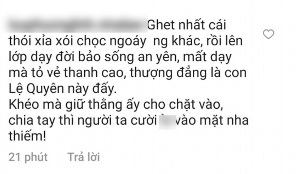 Lệ Quyên đăng status nói lời đạo lý, nào ngờ bị dân mạng ùa vào 'chửi tan nát' vì lý do này Ảnh 4