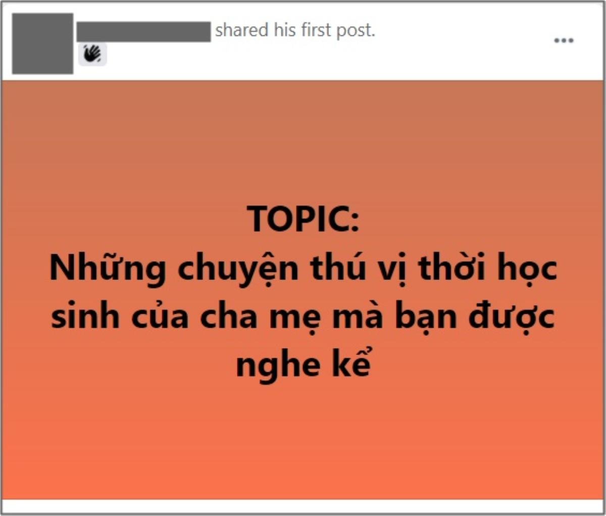 Nghe Gen Z kể chuyện bố mẹ thời đi học: Hóa ra học trò thế hệ nào cũng 'nhất quỷ nhì ma' cả thôi! Ảnh 1