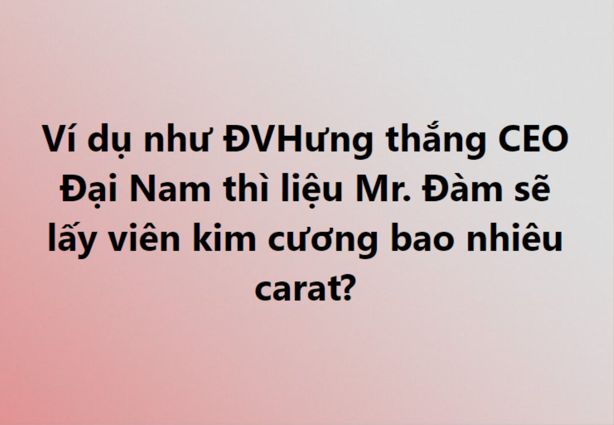 Netizen thắc mắc liệu Đàm Vĩnh Hưng sẽ lấy viên kim cương bao nhiêu carat nếu thắng cuộc? Ảnh 2