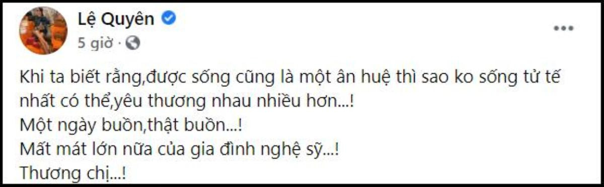 Đăng chia sẻ về sự ra đi của ca sĩ Phi Nhung, Lệ Quyên bị chỉ trích và màn 'đáp trả' cực gắt Ảnh 1