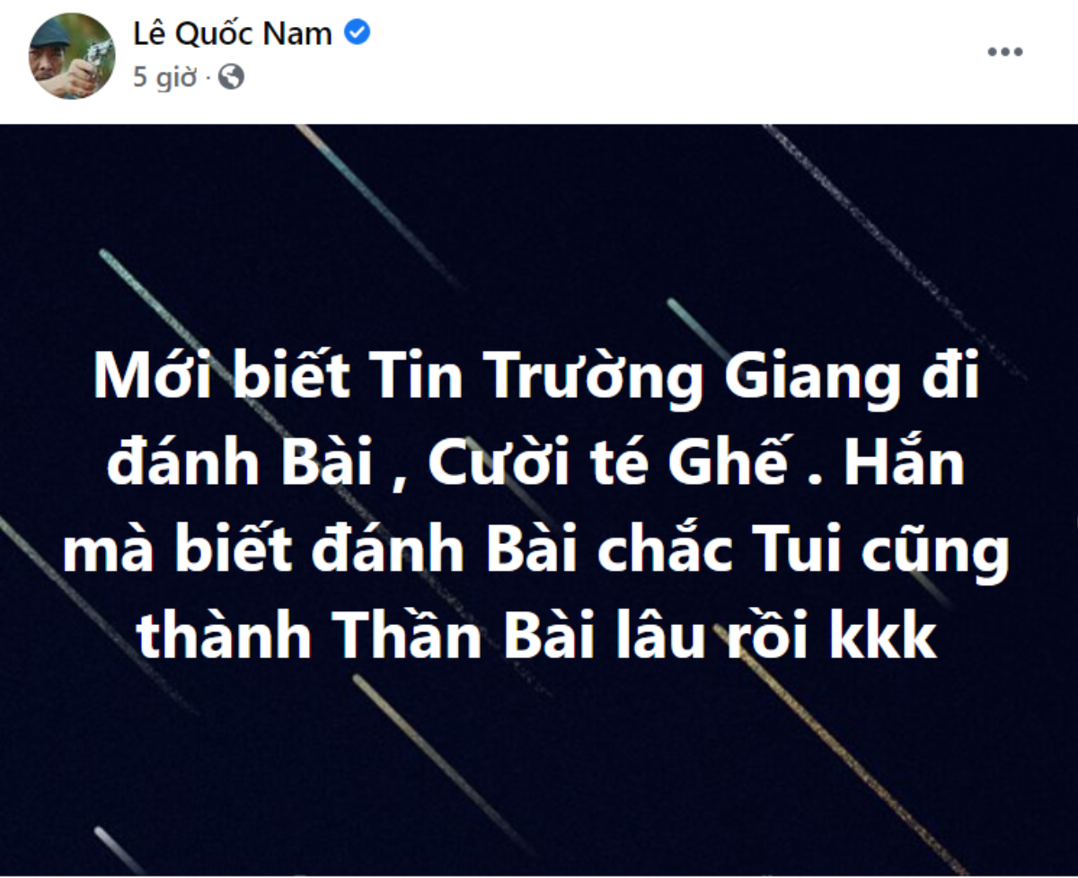 Một nghệ sĩ 'té ghế' khi hay tin Trường Giang đánh bài, hài hước nhất phải kể đến màn rủ rê của Tấn Beo Ảnh 2