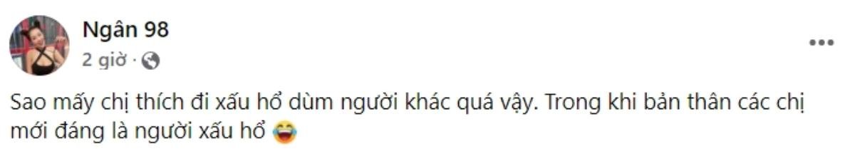 Ngân 98 'vỗ mặt' anti-fan vì bị mắng làm xấu hổ phụ nữ Việt Nam Ảnh 1