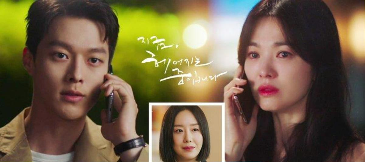 'Now We Are Breaking Up' của Song Hye Kyo 'cẩu huyết' hay rất 'đời'? Ảnh 5