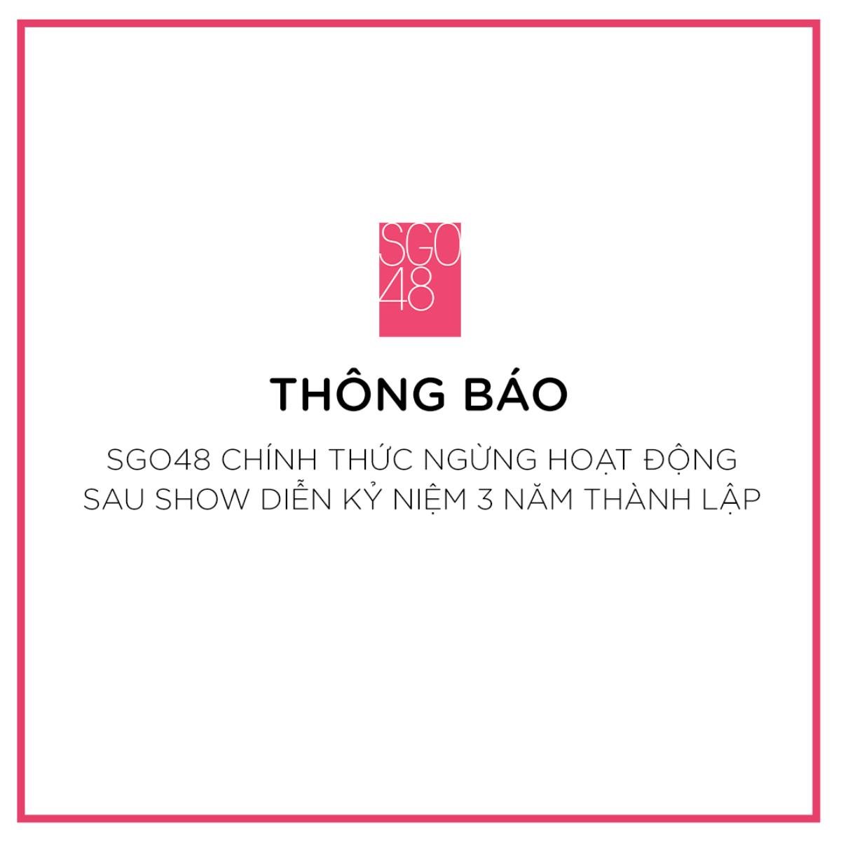 SGO48 - Nhóm nhạc đông thành viên nhất Vpop tuyên bố tan rã sau 3 năm hoạt động Ảnh 4