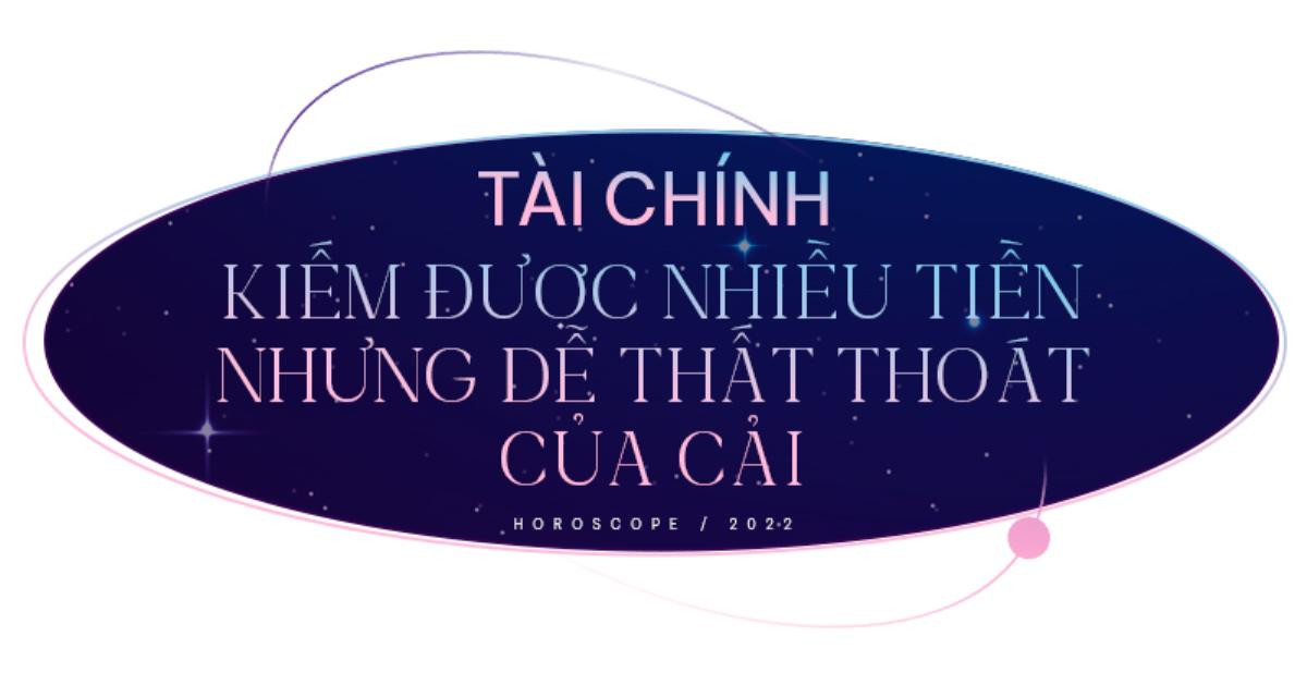 Xem tử vi cung Kim Ngưu năm 2022: Có điềm báo hao tài tốn của, dễ bị 'cắm sừng' Ảnh 2