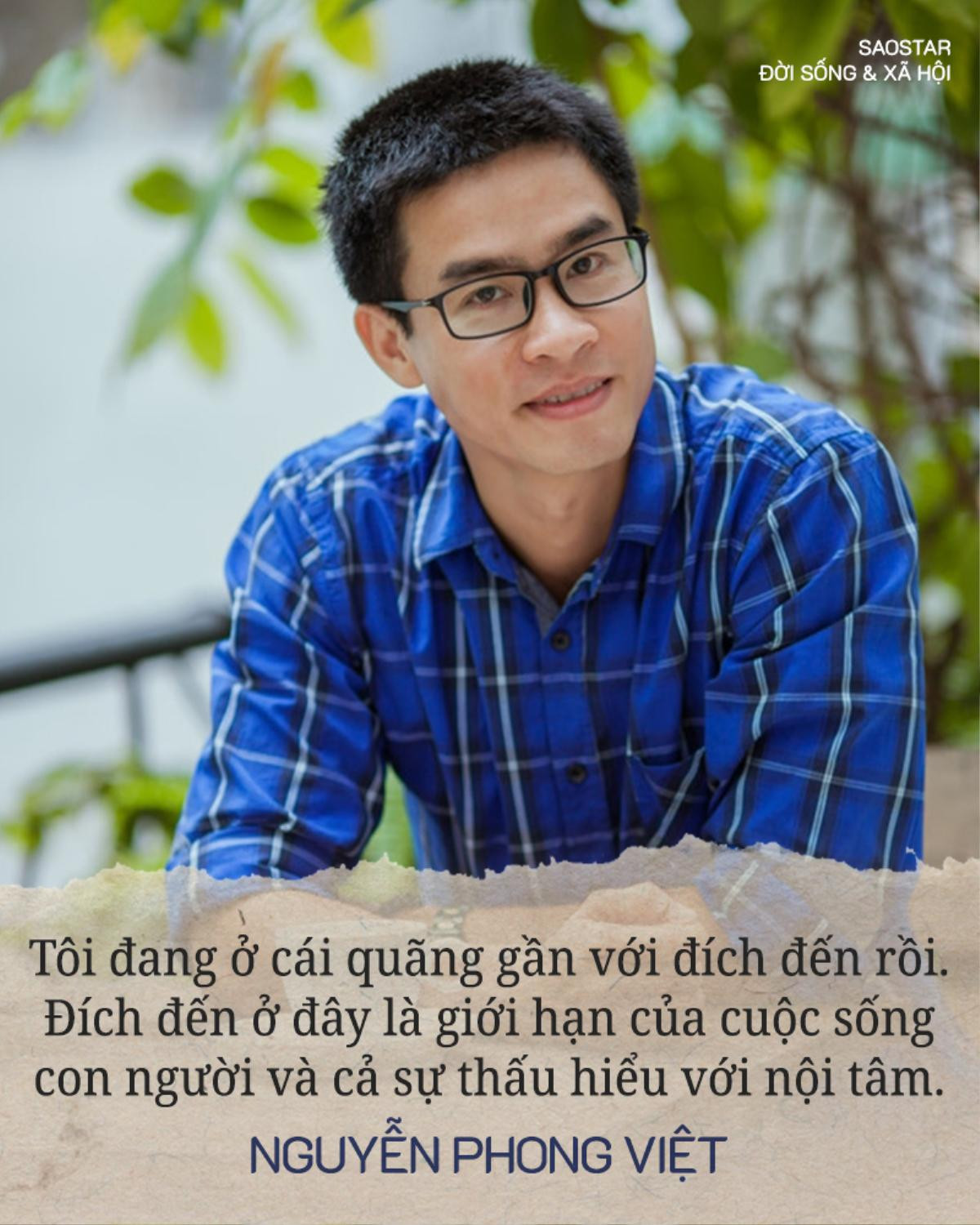 Nhà thơ Nguyễn Phong Việt: 'Tình yêu với tôi bây giờ không liên quan gì đến tiền bạc hay danh vọng' Ảnh 6