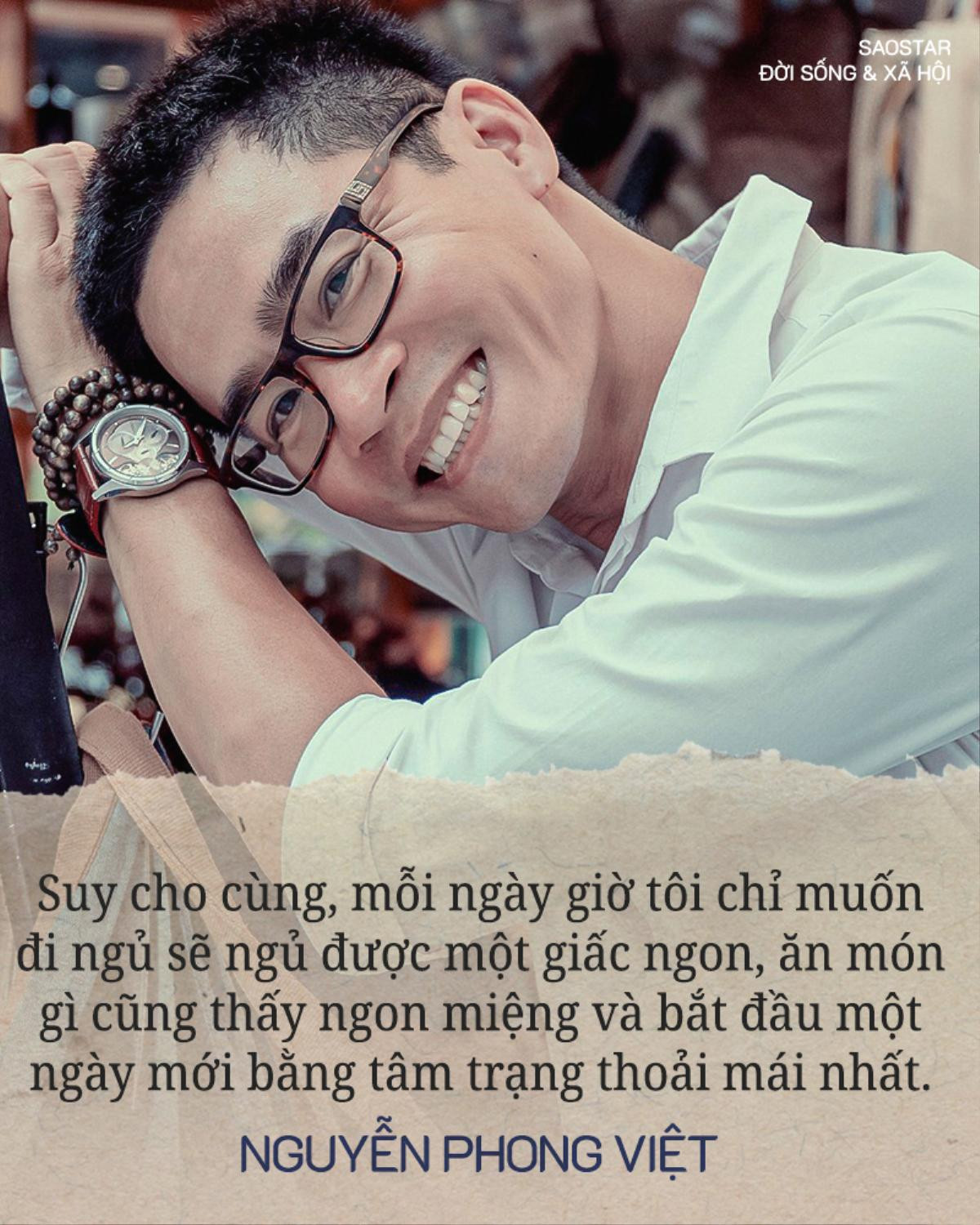 Nhà thơ Nguyễn Phong Việt: 'Tình yêu với tôi bây giờ không liên quan gì đến tiền bạc hay danh vọng' Ảnh 7